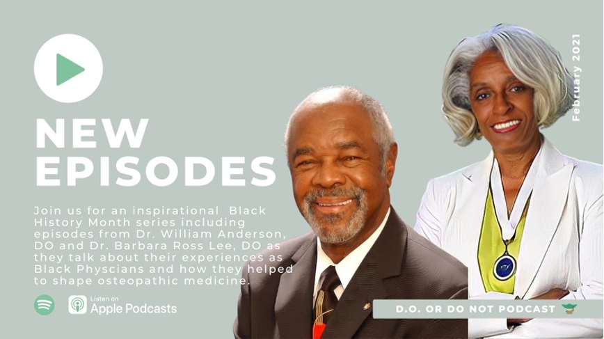 Black History Month in Osteopathic Medicine . or Do Not Podcast